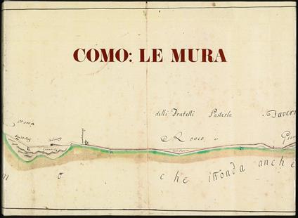 Como: Le mura. Documenti di storia cittadina - Cesare Parodi - copertina