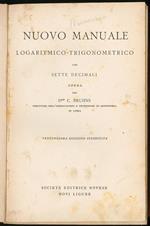 Nuovo manuale logaritmico-trigonometrico con sette decimali