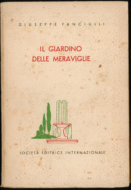 Il giardino delle meraviglie - Giuseppe Fanciulli - copertina