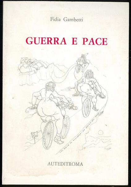 Guerra e pace - Fidia Gambetti - copertina