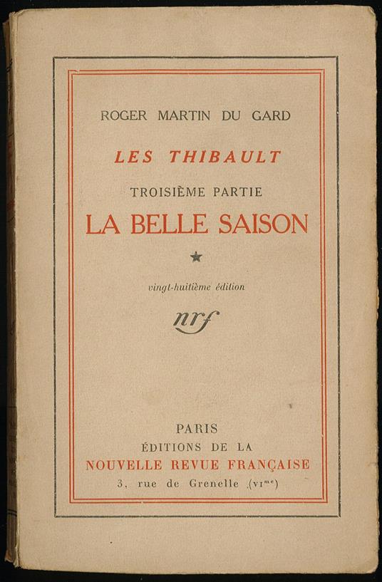 Les thibault. Troisieme partie. La belle saison - Roger Martin du Gard - copertina