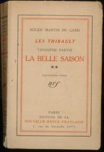 Les thibault. Troisieme partie. La belle saison