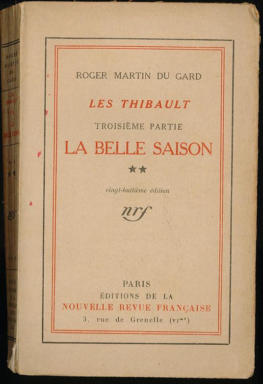 Les thibault. Troisieme partie. La belle saison - Roger Martin du Gard - copertina