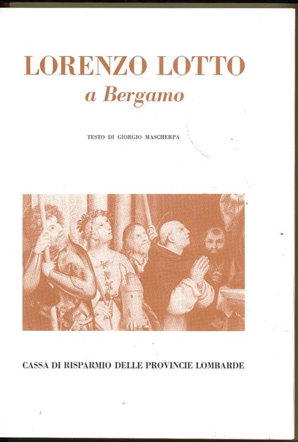 Lorenzo Lotto a Bergamo - Giorgio Mascherpa - copertina