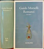 Romanzi. Guido Morselli. Volume I