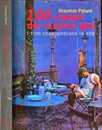 100 classici del cinema gay. I film che cambiano la vita 1931-1994