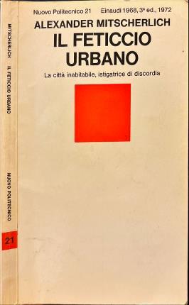 Il feticcio urbano - Alexander Mitscherlich - copertina
