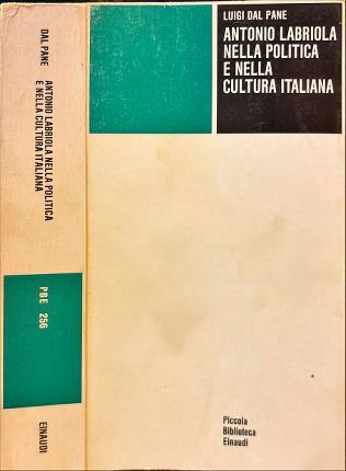 Antonio Labriola nella politica e nella cultura italiana - Luigi Dal Pane - copertina