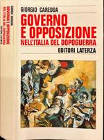 Governo e opposizione nell'Italia del dopoguerra 1947-1960