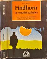Findhorn la Comunità ecologica