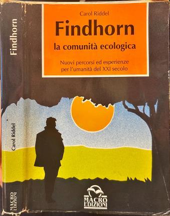 Findhorn la Comunità ecologica - Carol Riddell - copertina