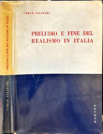 Preludio e fine del Realismo in Italia - Carlo Salinari - copertina