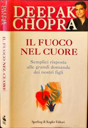 Il fuoco nel cuore - Deepak Chopra - copertina