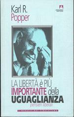 libertà è più importante dell'eguaglianza