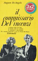 Il commissario De Vincenzi - Tre romanzi polizieschi a cura di Oreste del Buono: L'alberto delle Tre Rose - Il mistero delle tre orchidee - Il candeliere a sette fiamme