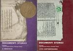Documenti storici - Il medioevo . vol.I  - L'età contemporanea .vol III