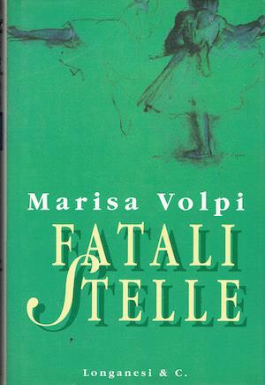 Fatali stelle - Marisa Volpi - copertina