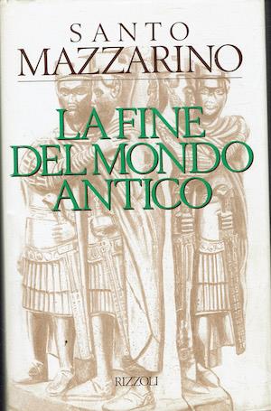 fine del mondo antico - Santo Mazzarino - copertina