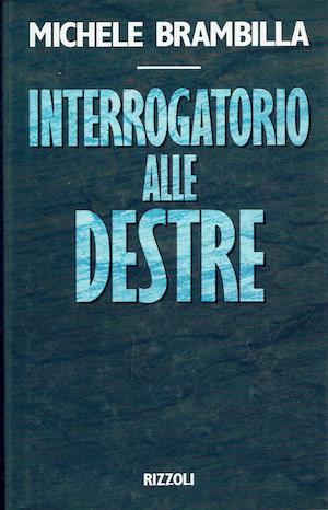 Interrogatorio alle destre - Michele Brambilla - copertina