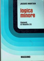 Logica minori - Elementi di filosofia volume secondo