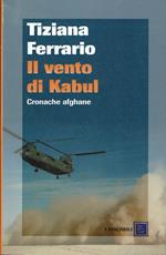Il vento di Kabul - Cronache afghane