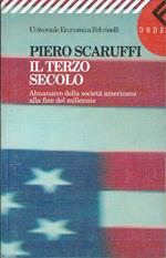 Il terzo secolo - Almanacco della società americana alla fine del millennio