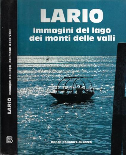 Lario immagini del lago, dei monti, delle valli - copertina