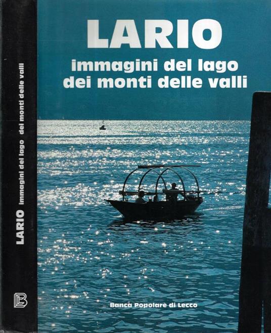 Lario immagini del lago, dei monti, delle valli - copertina