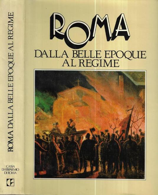 Roma dalla Belle Epoque al regime - copertina