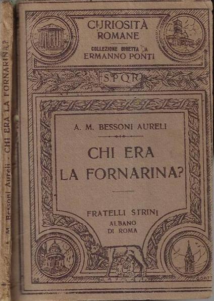 Chi era la Fornarina? - A. M. Bessone Aurelj - copertina