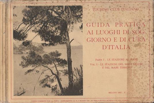 Guida pratica ai luoghi di soggiorno e di cura d'Italia parte I vol I - copertina