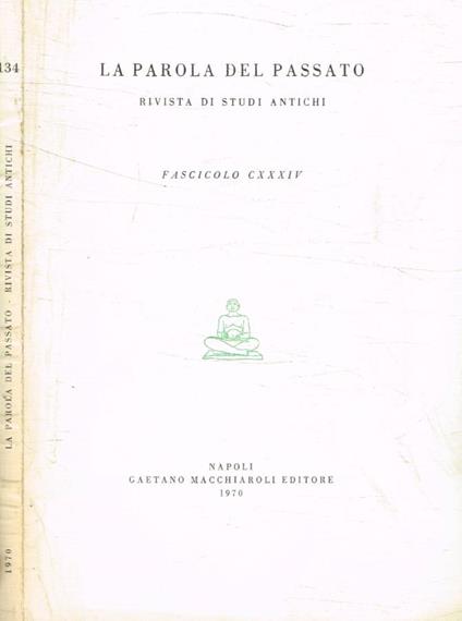 La parola del passato. Rivista di studi antichi, fascicolo CXXXIV - copertina