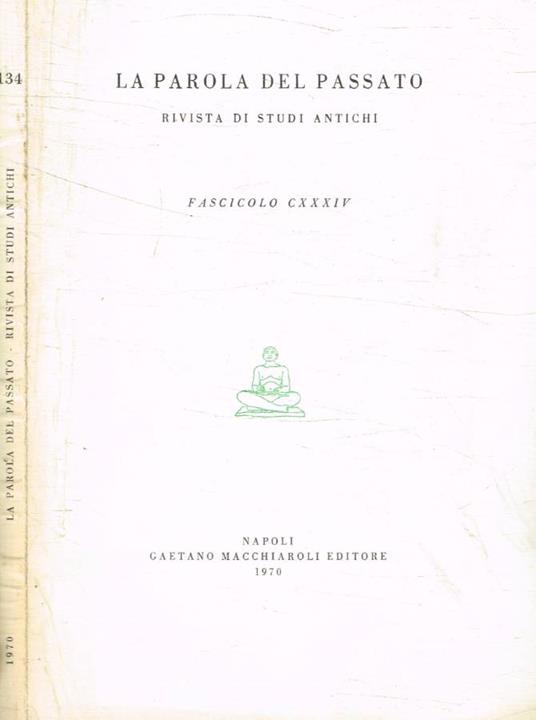 La parola del passato. Rivista di studi antichi, fascicolo CXXXIV - copertina