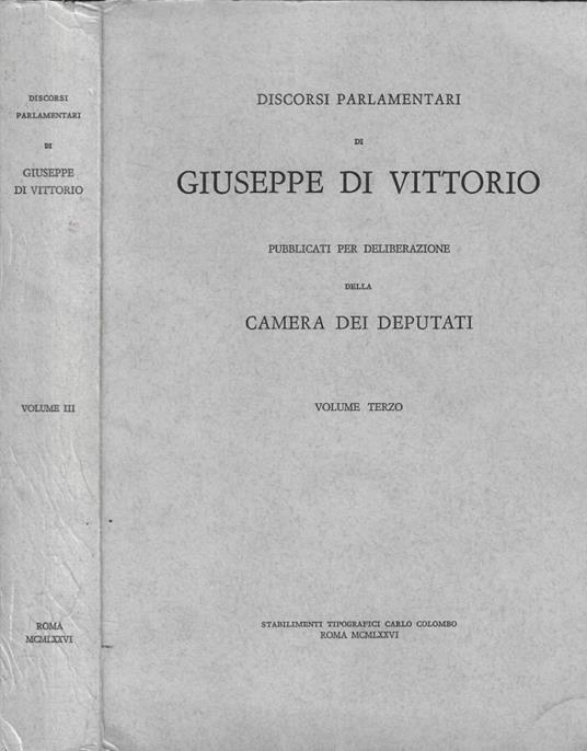 Discorsi parlamentari di Giuseppe di Vittorio pubblicati per deliberazione della Camera dei Deputati Vol. III - copertina