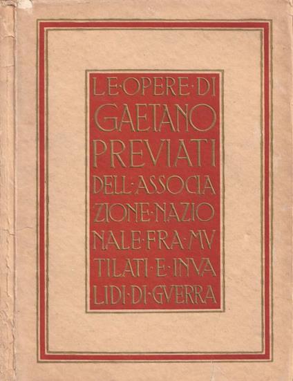 Le opere di Gaetano Previati dell'Associazione Nazionale fra mutilati ed invalidi di guerra - copertina