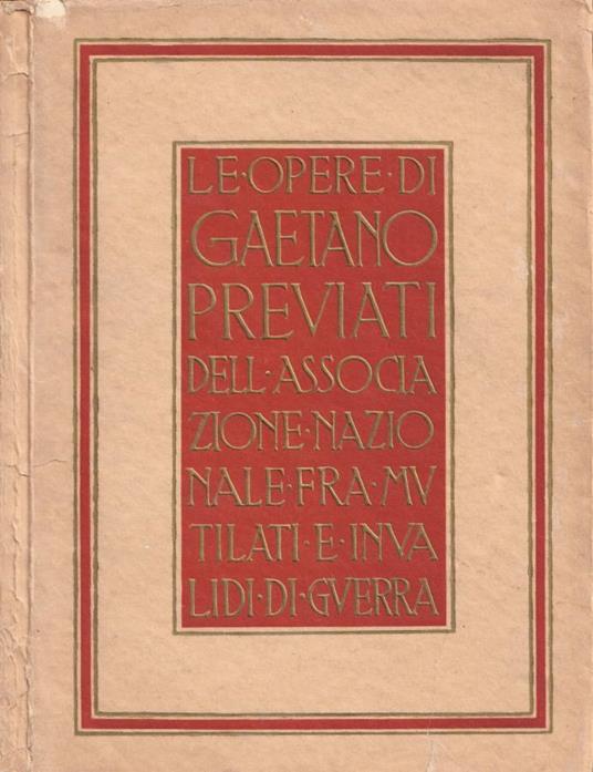 Le opere di Gaetano Previati dell'Associazione Nazionale fra mutilati ed invalidi di guerra - copertina