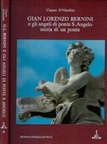 Gian Lorenzo Bernini e gli angeli di ponte S. Angelo storia di un ponte