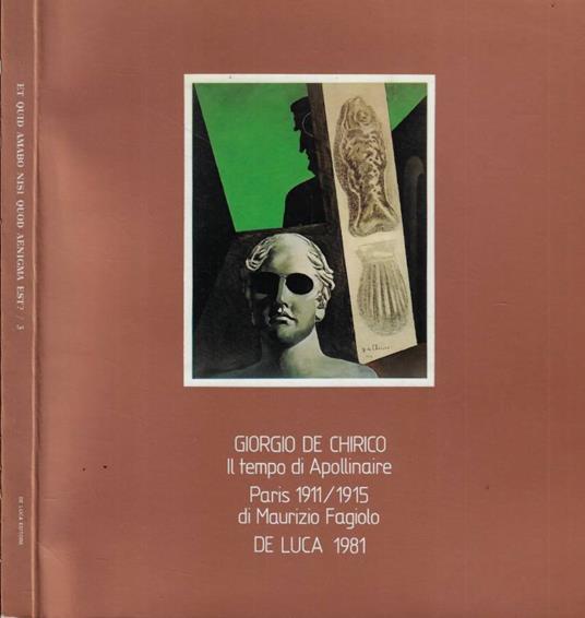 Giorgio De Chirico. Il tempo di Apollinaire - Maurizio Fagiolo dell'Arco - copertina