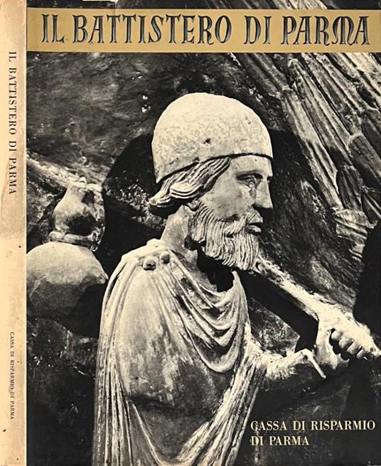 Il Battistero di Parma - Ferdinando Forlati - copertina