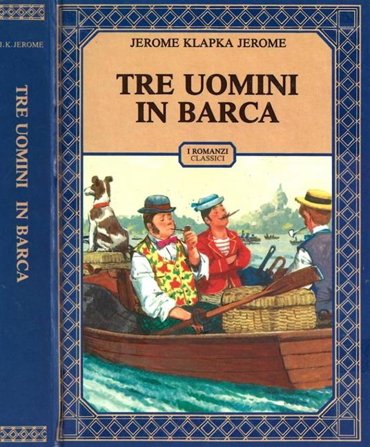 Tre uomini in barca (senza contare il cane) - Jerome K. Jerome - copertina