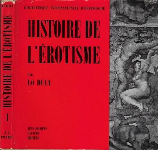 Histoire de l' érotisme - Joseph M. Lo Duca - copertina