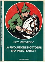 La rivoluzione d' ottobre era ineluttabile?