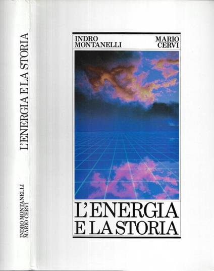 L' energia e la storia - Indro Montanelli - copertina