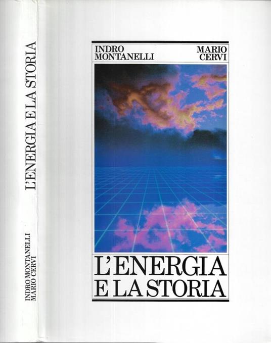 L' energia e la storia - Indro Montanelli - copertina