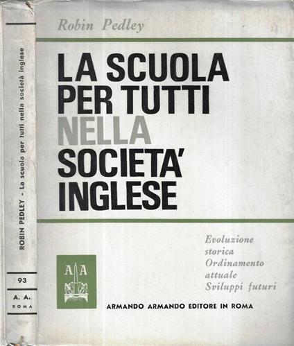 La scuola per tutti nella società inglese - Robin Pedley - copertina