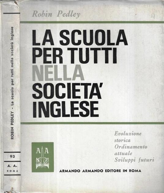 La scuola per tutti nella società inglese - Robin Pedley - copertina