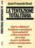 La tentazione totalitaria