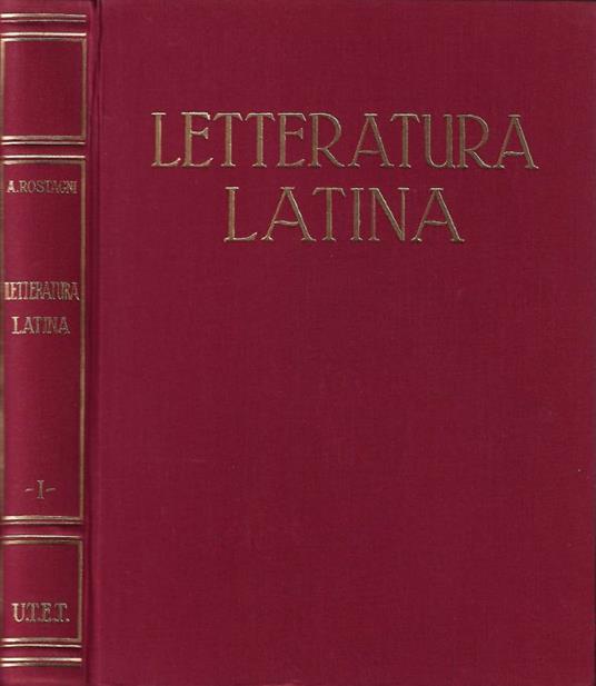 Storia della Letteratura Latina - Augusto Rostagni - copertina