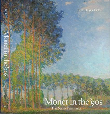 Monet in the '90s - Paul H. Tucker - copertina