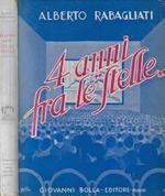 Quattro anni fra le stelle